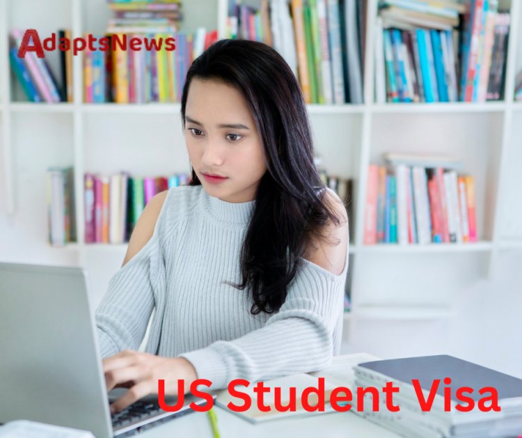 How to Apply for a US Student Visa