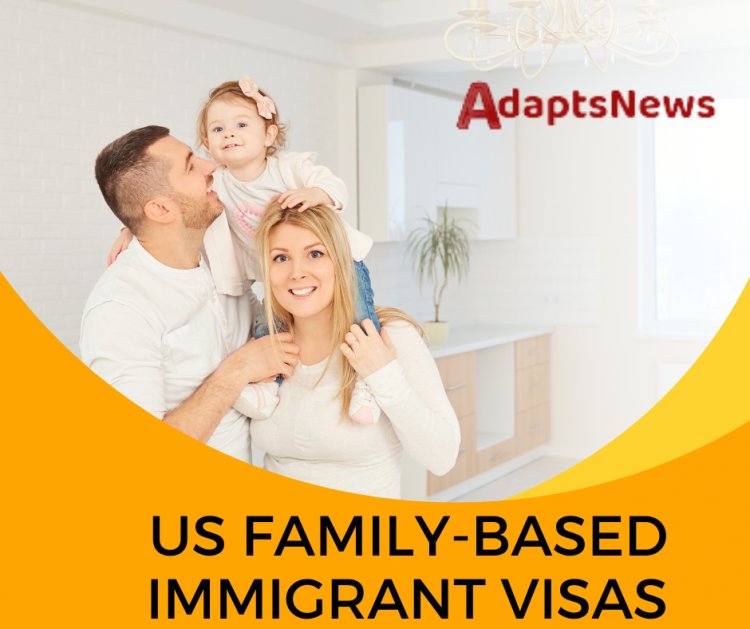 How to Apply for US Family-Based Immigrant Visas