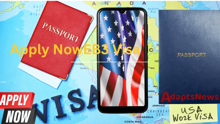How to Apply for an EB3 Visa - Tips and Guides