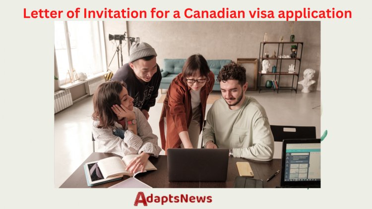How to Write a Letter of Invitation for a Canadian visa application