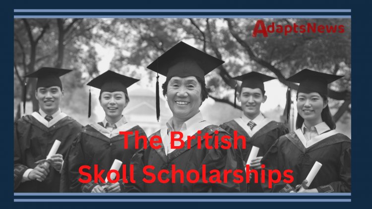 The British Skoll Scholarships 2023–2024 are a way to get into a top university.