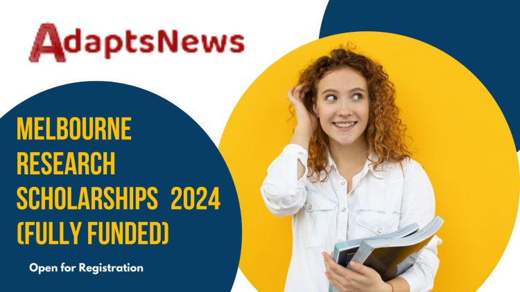 Melbourne Research Scholarships 2024 (Fully Funded): Paving the Way for Academic Excellence